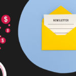 Newsletter : Comment créer une newsletter attrayante